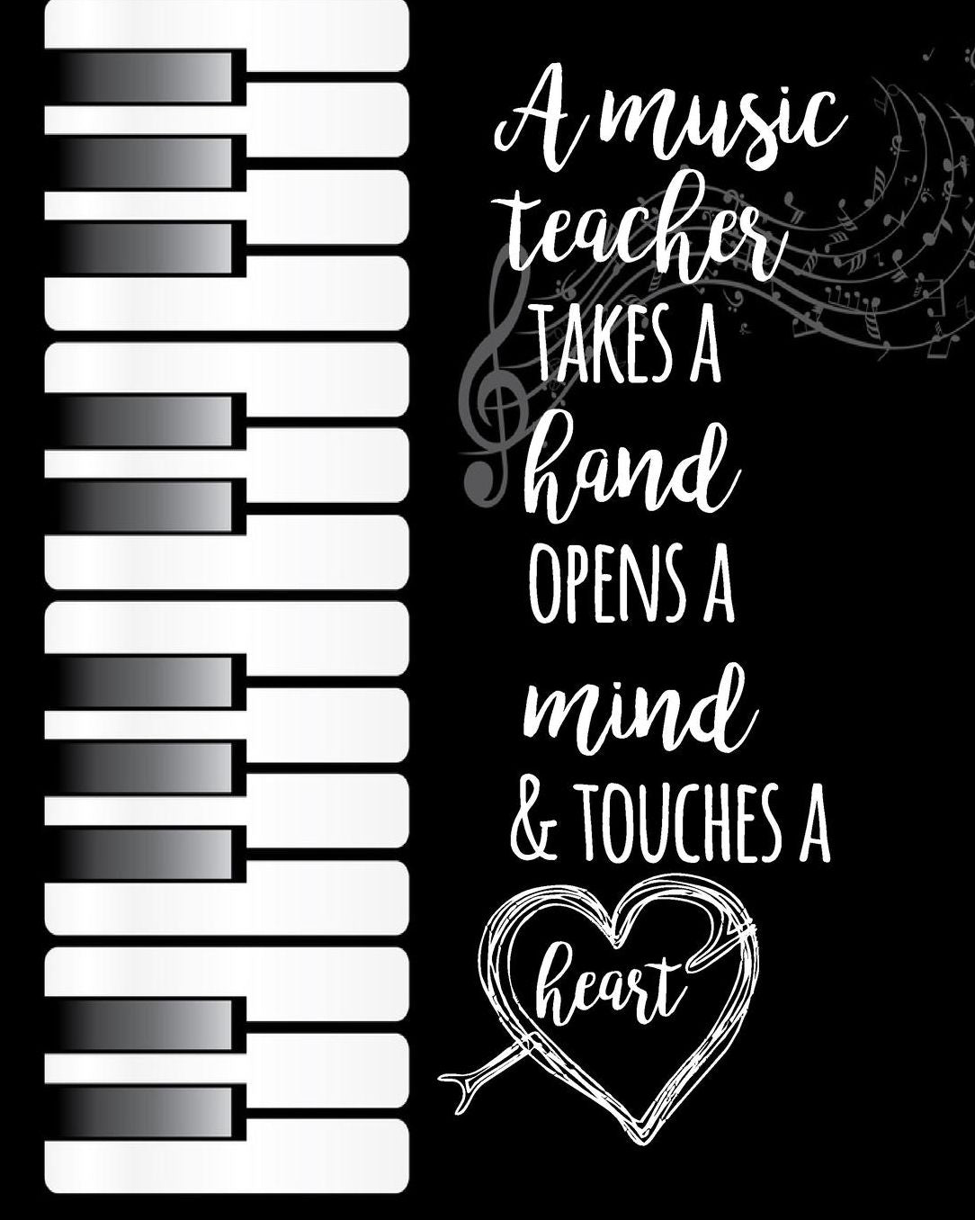 A Music Teacher Takes a Hand Opens A Mind & Touches A Heart: Black Piano Teacher Journal Planner Notebook Organizer Daily Weekly Monthly Annual Activities Calendars To Do Class Lists Grade Tracker Back to School Teacher Appreciation Gift Undated 8x10