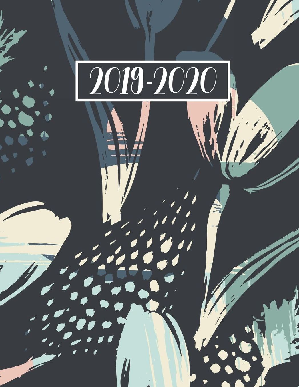 2019-2020: 2019-2020 12-Month Planner: July 1, 2019 to June 30, 2020: Weekly & Monthly View Planner, Organizer & Diary: Watercolor Flowers