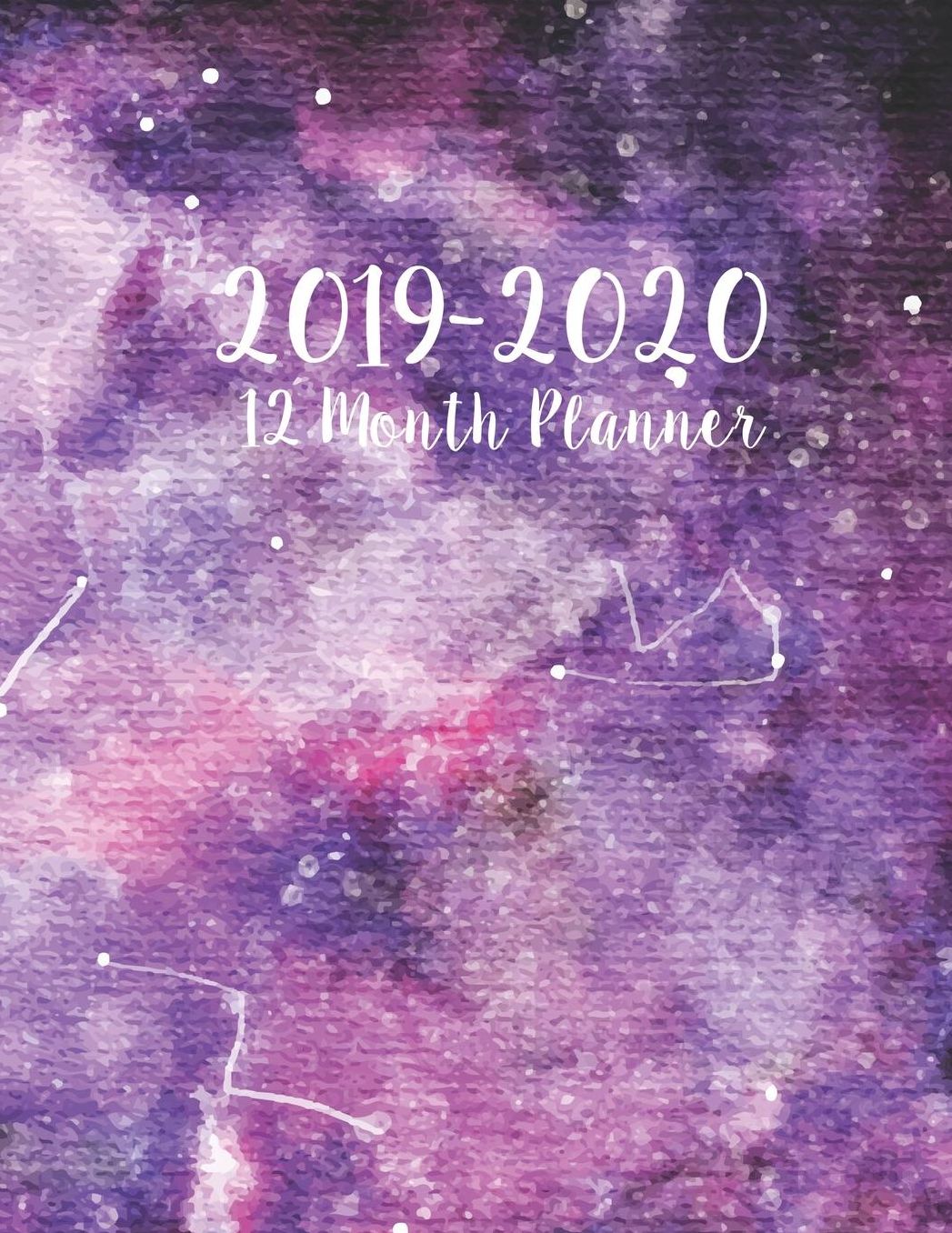 2019-2020 12 Month Planner: 2019-2020 12-Month Planner: July 1, 2019 to June 30, 2020: Weekly & Monthly View Planner, Organizer & Diary: Celestial