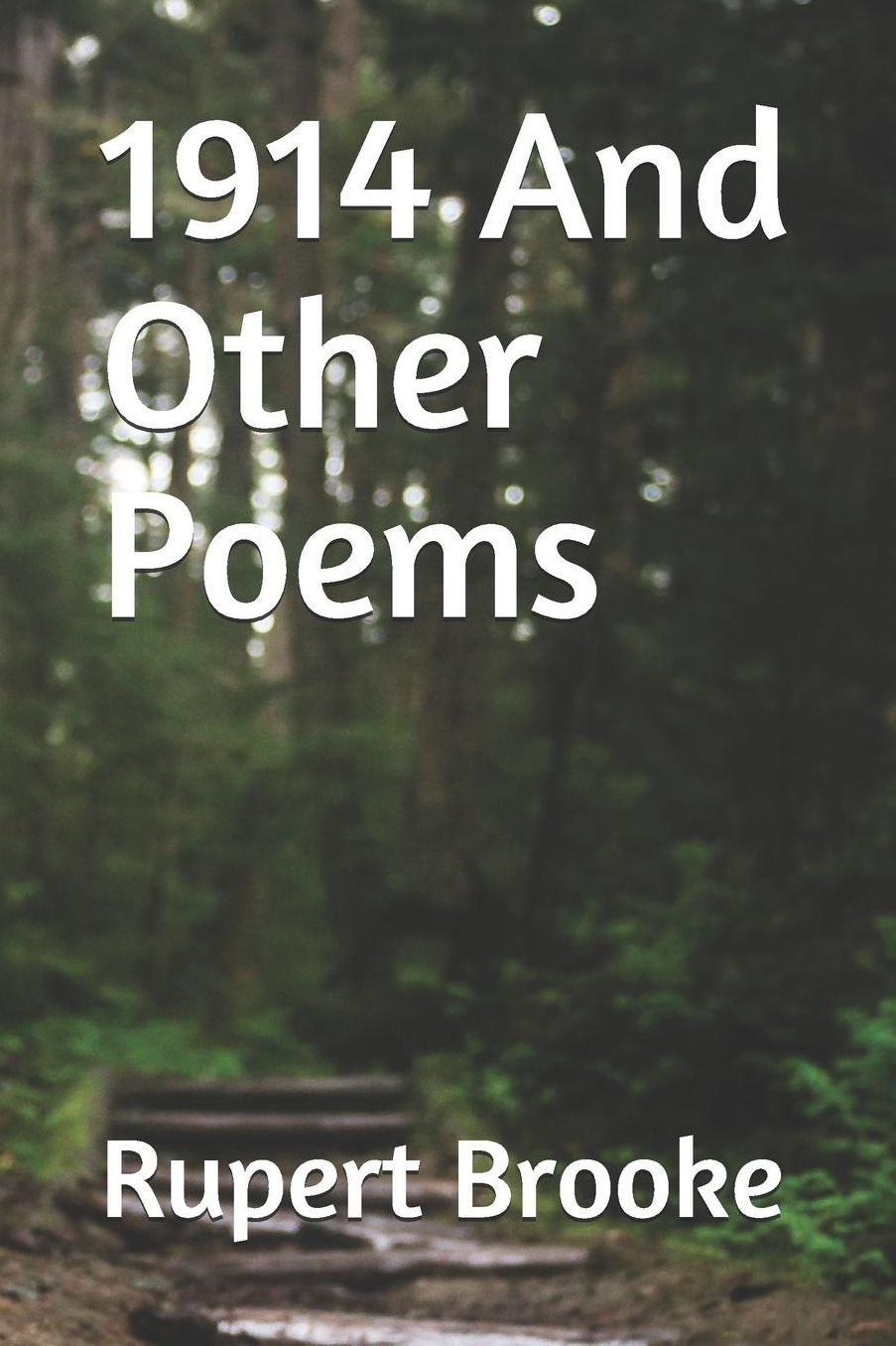 1914 And Other Poems