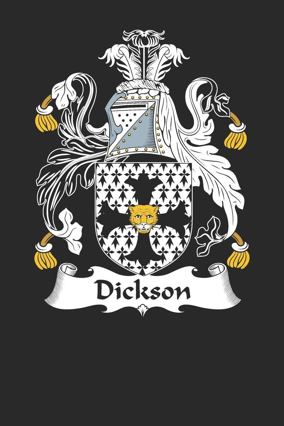 Dickson: Dickson Coat of Arms and Family Crest Notebook Journal (6 x 9 - 100 pages)