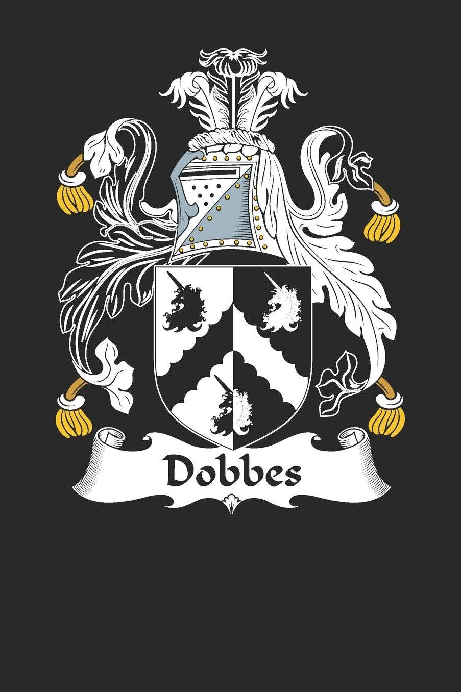 Dobbes: Dobbes Coat of Arms and Family Crest Notebook Journal (6 x 9 - 100 pages)