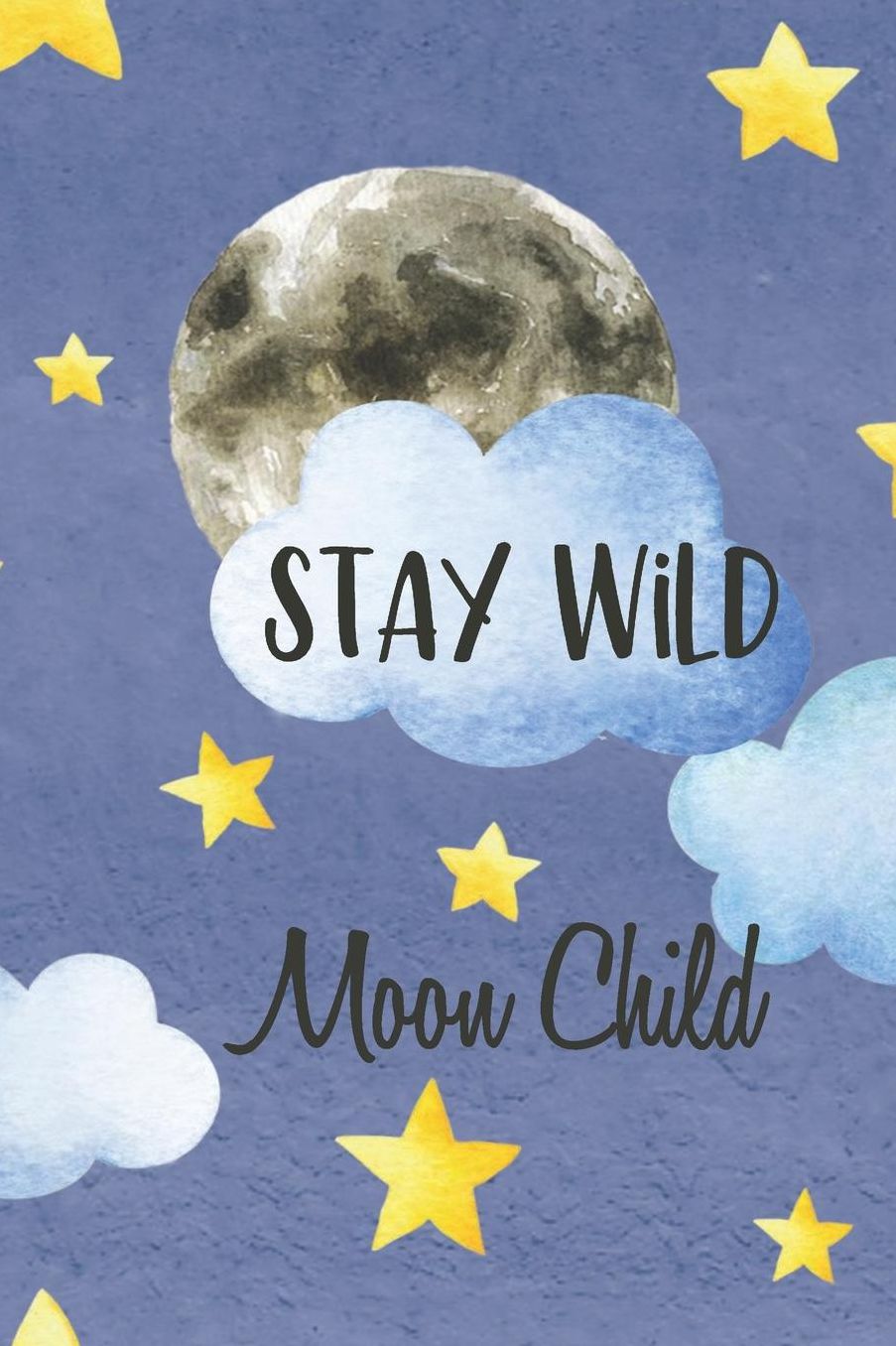Stay Wild Moon Child: Compact Bullet Style Dot Grid Journal to Organize Your Life, Track Habits, Reflect, Record Your Dreams, or use as a Daily Weekly or Monthly Planner