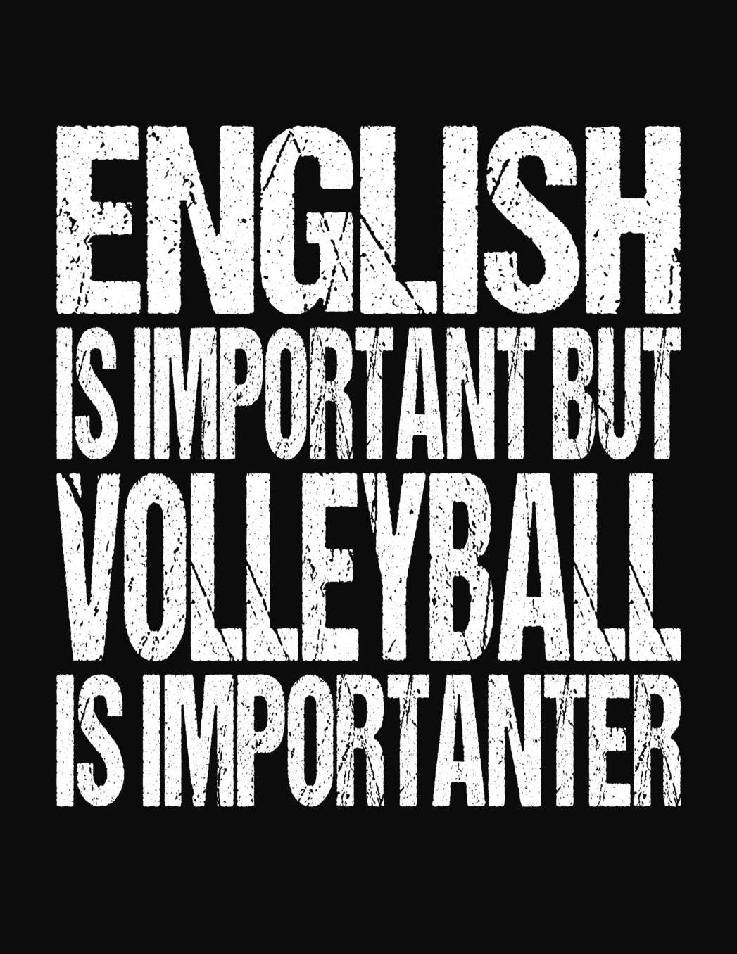 English Is Important But Volleyball Is Importanter: College Ruled Composition Notebook