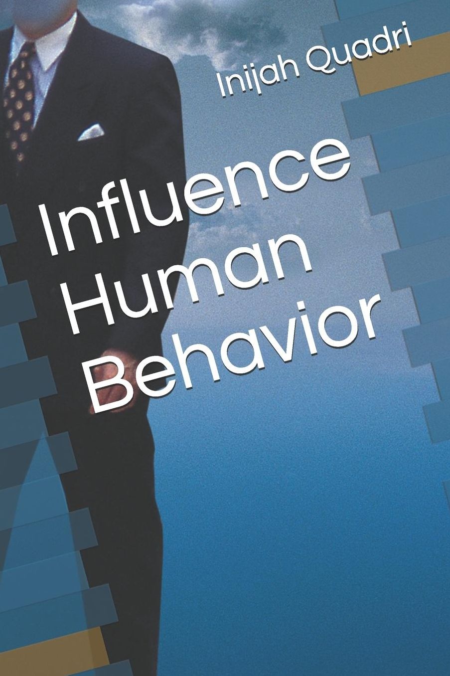 Influence Human Behavior