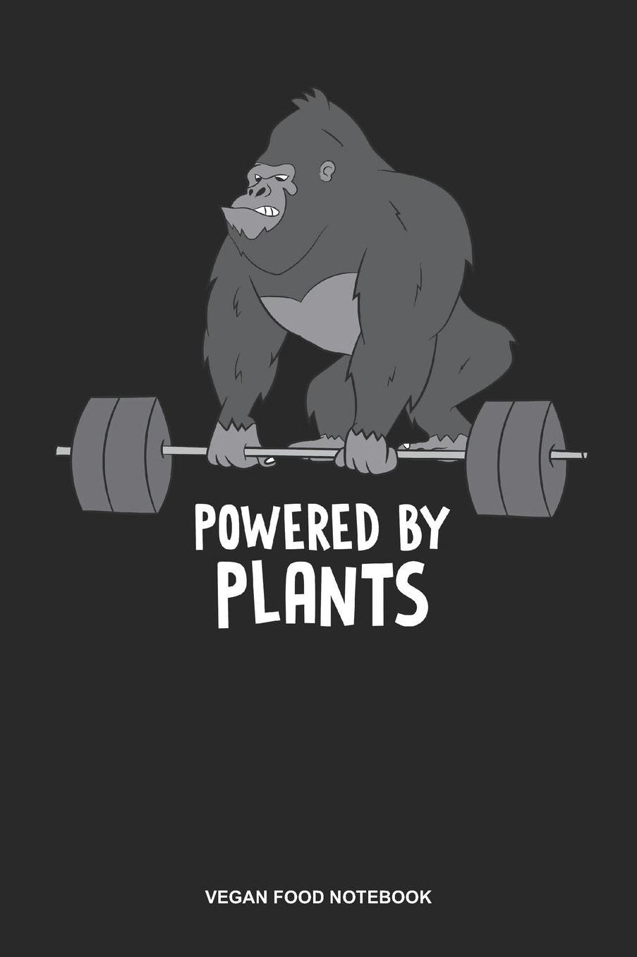 Vegan Food Notebook: Dotted Log Book For Vegetarian Or Vegan: Pro Vegan Journal Gorilla Deadlift Gift