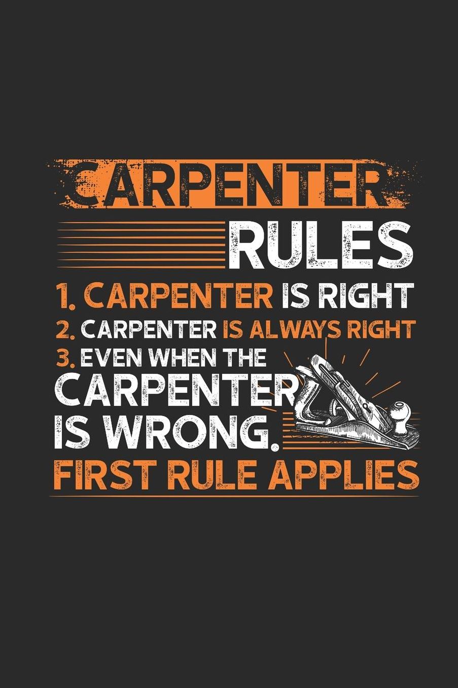 Carpenter Rules: Graph Paper Notebook (6 x 9 - 120 pages) Carpenters Notebook for Daily Journal, Diary, and Gift