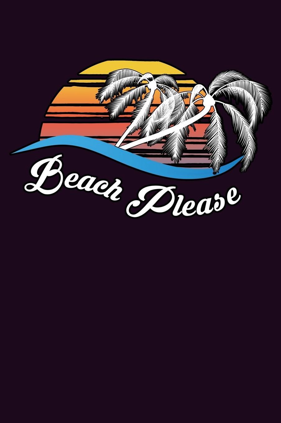 Beach Please: With a matte, full-color soft cover, this Bucket List Journal is the ideal size 6x9 inch, 90 pages cream colored pages . Make dreams come true. Get started today.