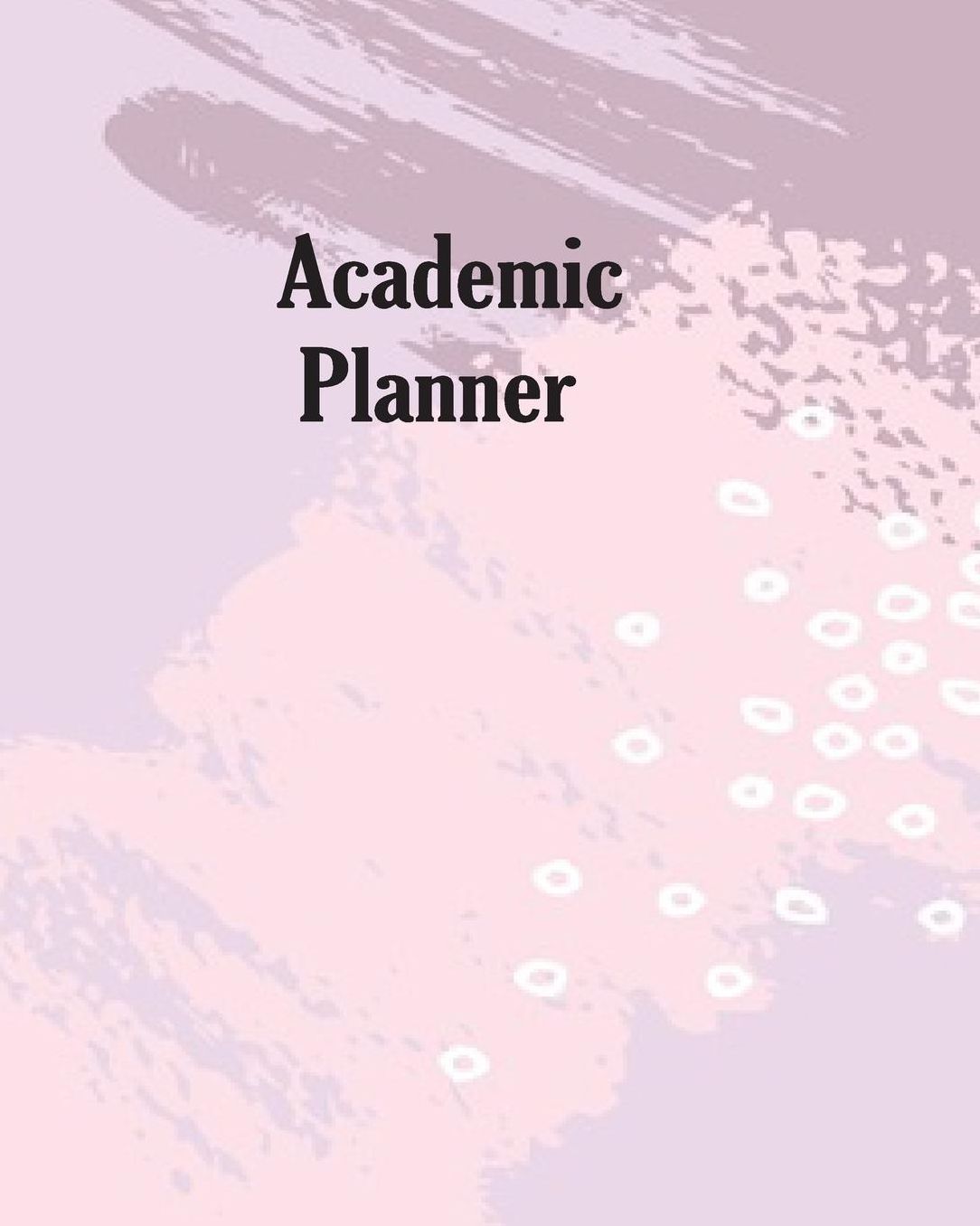 Academic Planner: Pink Teacher Journal Planner Notebook Organizer Daily Weekly Monthly Annual Activities Calendars To Do Class Lists Grade Tracker Back to School Teacher Appreciation Gift Undated 8x10 150 Pages White Paper