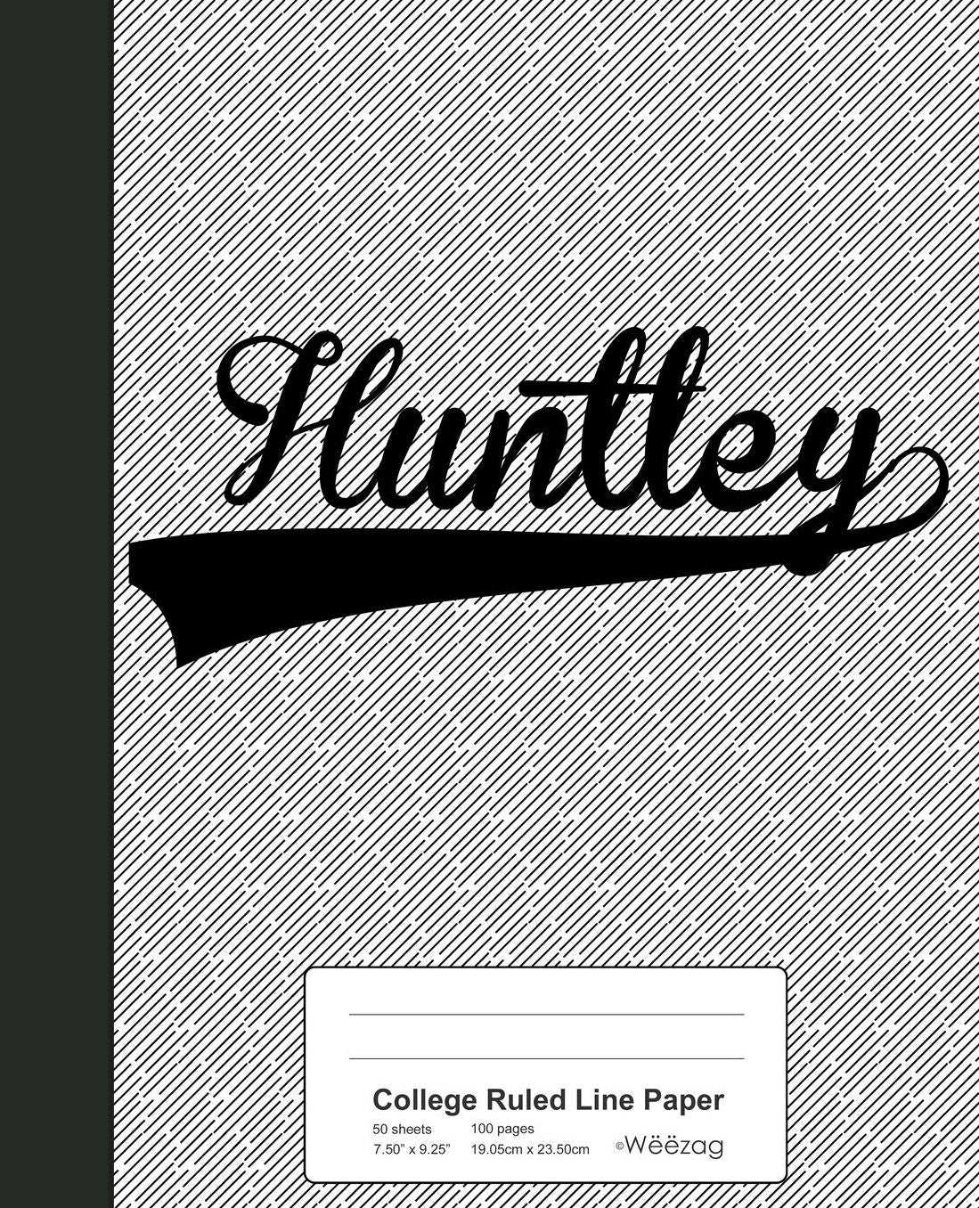 College Ruled Line Paper: HUNTLEY Notebook