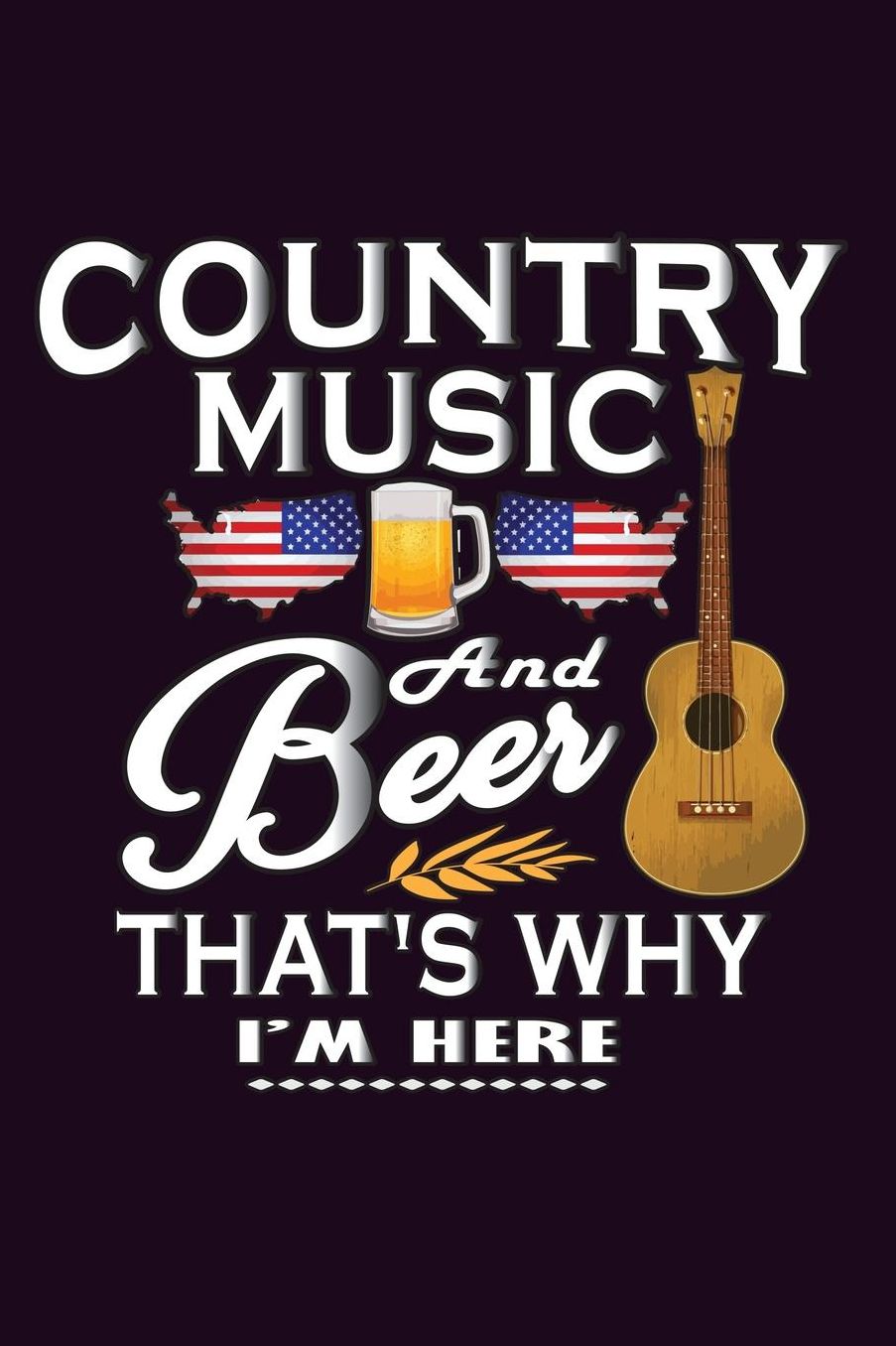 Country Music And Beer That's Why I'M Here: With a matte, full-color soft cover, this Bucket List Journal is the ideal size 6x9 inch, 90 pages cream colored pages . Make dreams come true. Get started today.