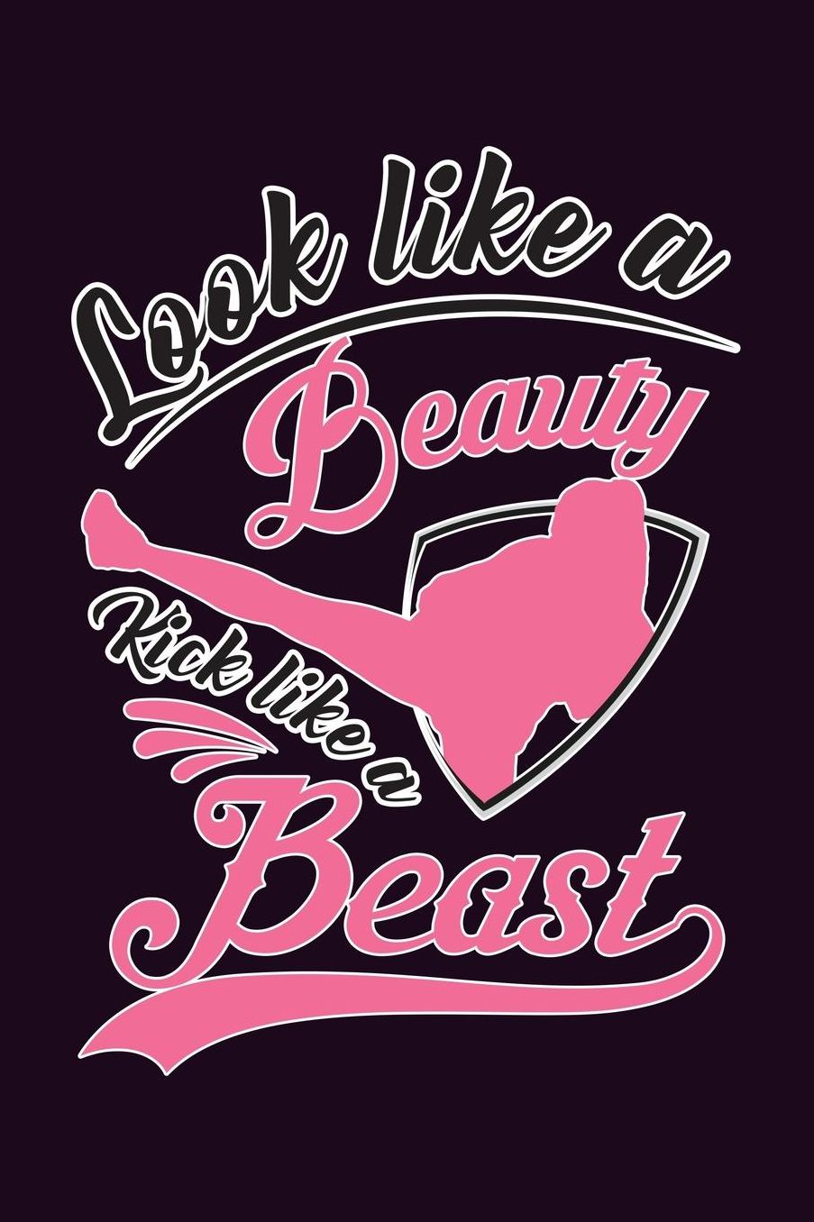 Look Like A Beauty Kick Like A Beast: With a matte, full-color soft cover, this Bucket List Journal is the ideal size 6x9 inch, 90 pages cream colored pages . Make dreams come true. Get started today.