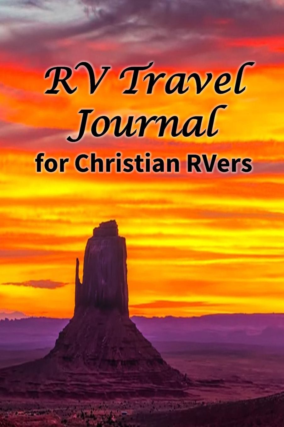 RV Travel Journal: for Christian RVers (God's Creation Displayed)