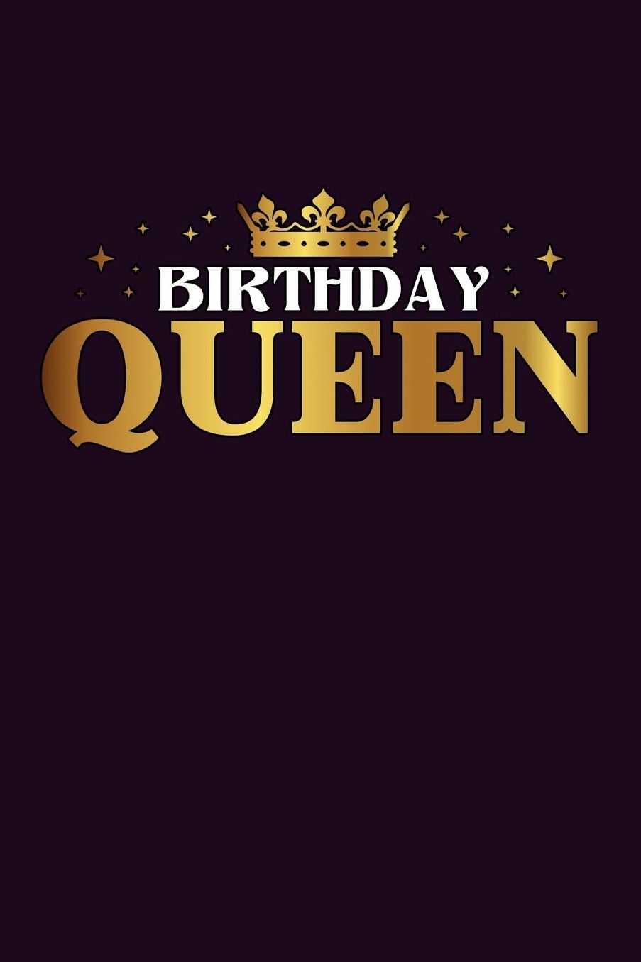 Birthday Queen: With a matte, full-color soft cover, this Bucket List Journal is the ideal size 6x9 inch, 90 pages cream colored pages . Make dreams come true. Get started today.