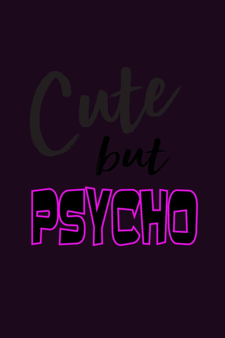 Cute But Psycho: With a matte, full-color soft cover, this Bucket List Journal is the ideal size 6x9 inch, 90 pages cream colored pages . Make dreams come true. Get started today.
