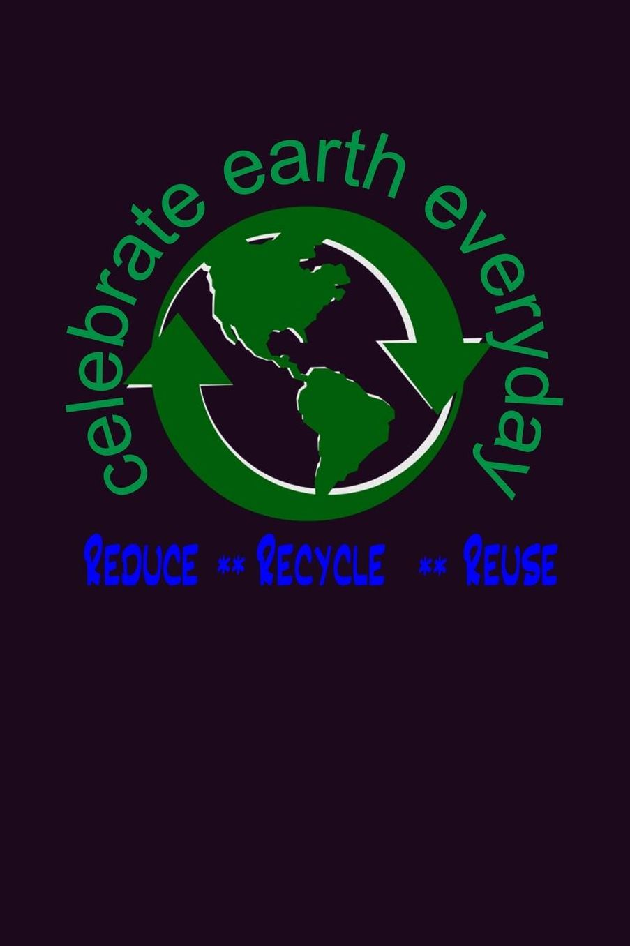 Celebrate Earth Everyday Reduce Recycle Reuse: With a matte, full-color soft cover, this Bucket List Journal is the ideal size 6x9 inch, 90 pages cream colored pages . Make dreams come true. Get started today.