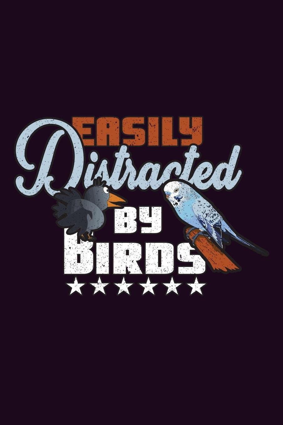 Easily Distracted By Birds: With a matte, full-color soft cover, this Bucket List Journal is the ideal size 6x9 inch, 90 pages cream colored pages . Make dreams come true. Get started today.