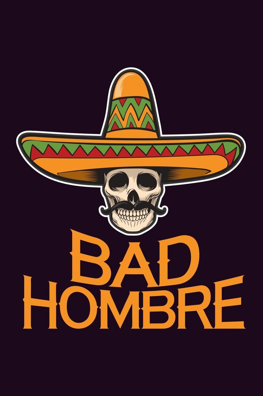 Bad Hombre: With a matte, full-color soft cover, this Bucket List Journal is the ideal size 6x9 inch, 90 pages cream colored pages . Make dreams come true. Get started today.