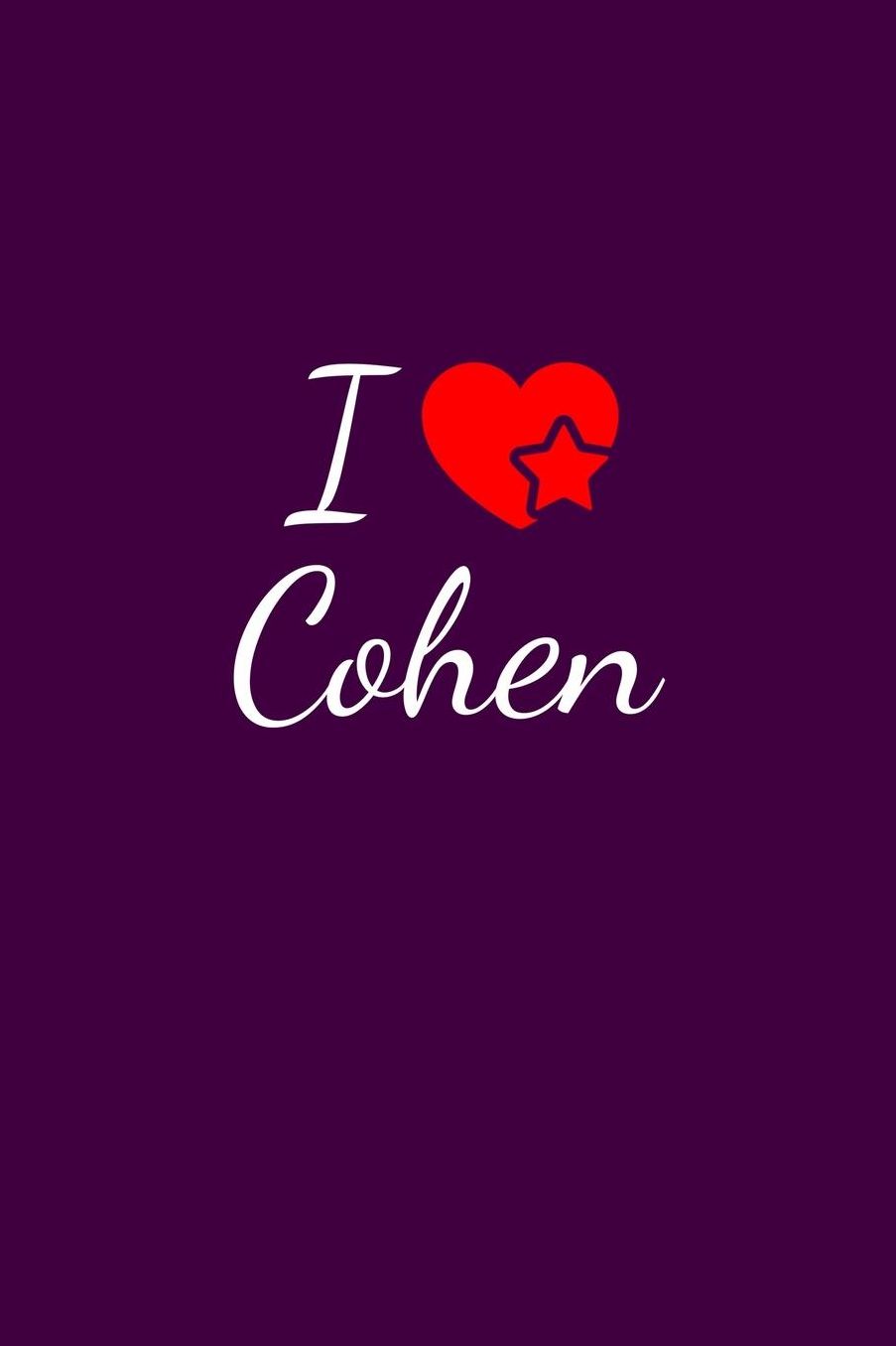 I love Cohen: Notebook / Journal / Diary - 6 x 9 inches (15,24 x 22,86 cm), 150 pages. For everyone who's in love with Cohen.