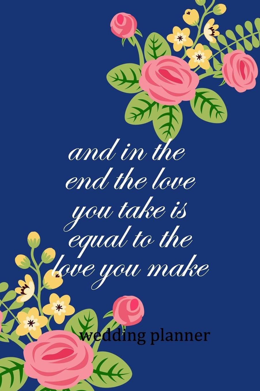 Wedding Planner: And In The End The Love You Take Is Equal To The Love You Make
