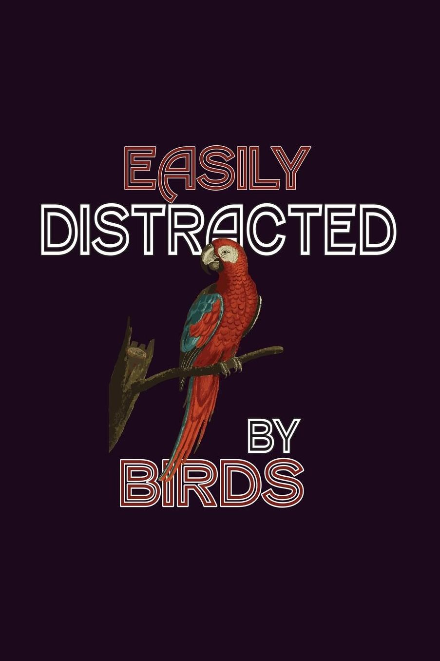 Easily Distracted By Birds: With a matte, full-color soft cover, this Bucket List Journal is the ideal size 6x9 inch, 90 pages cream colored pages . Make dreams come true. Get started today.