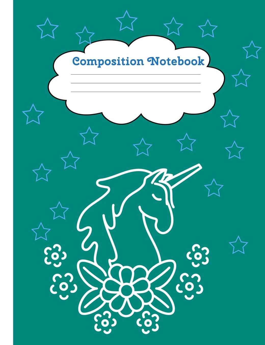 Composition Notebook: Unicorn Magic Notebook for Back to School - Composition Book - Journal - Front Page Dedication - Wide-Ruled Lined Pages Book (7.4 x 9.6)