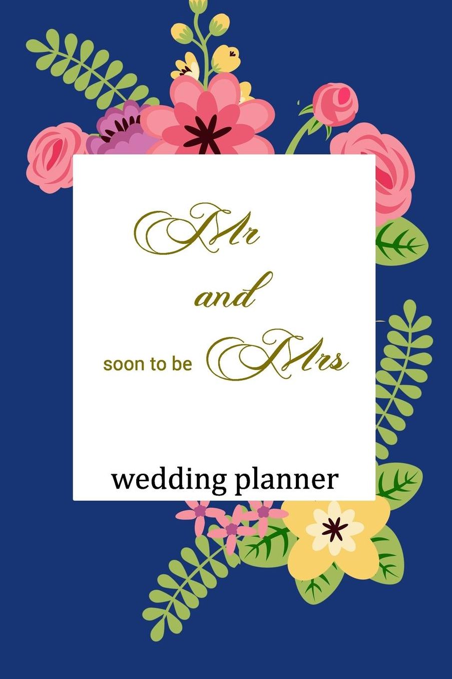 Wedding Planner: Mr and Soon To Be Mrs