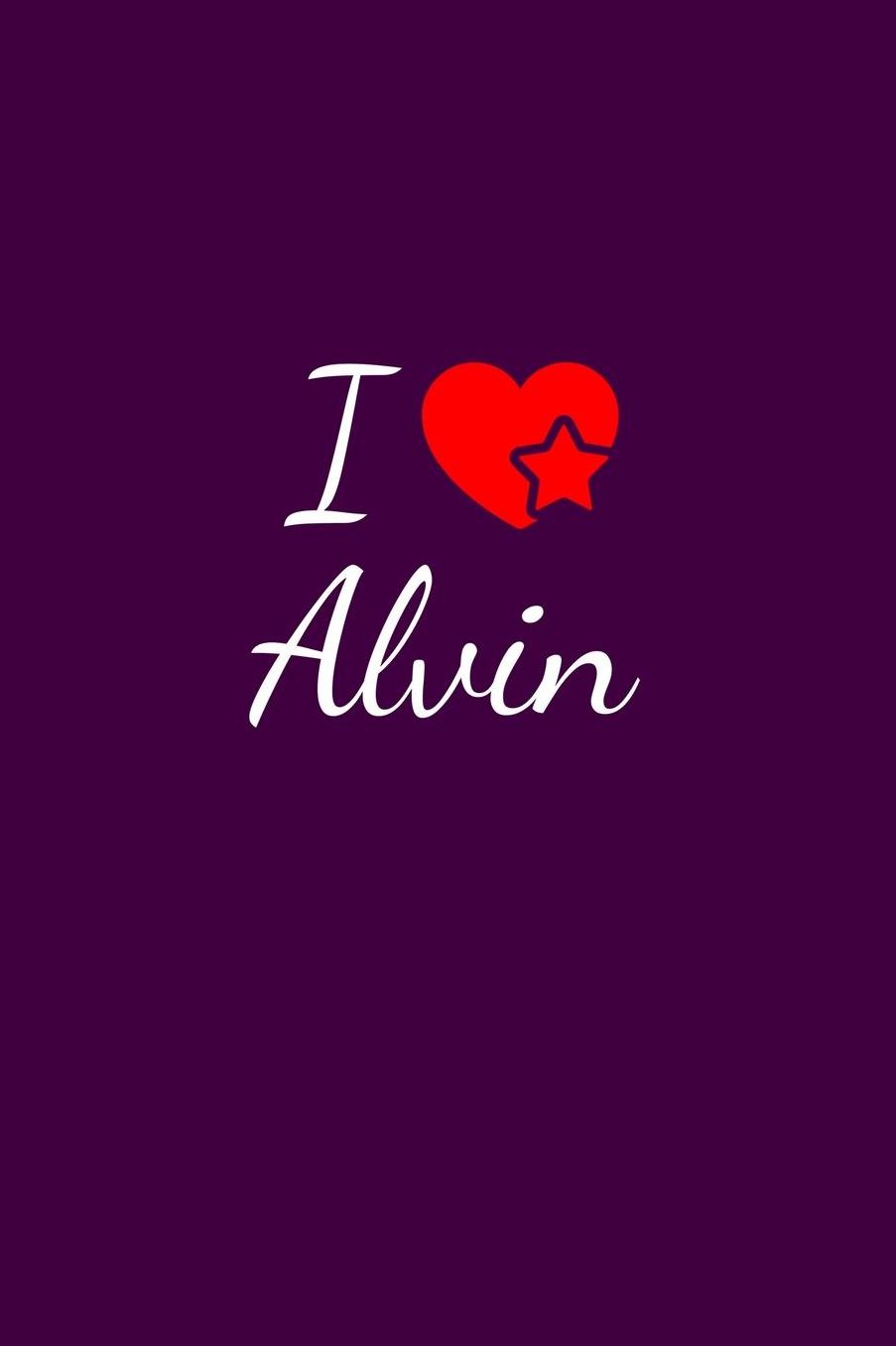 I love Alvin: Notebook / Journal / Diary - 6 x 9 inches (15,24 x 22,86 cm), 150 pages. For everyone who's in love with Alvin.