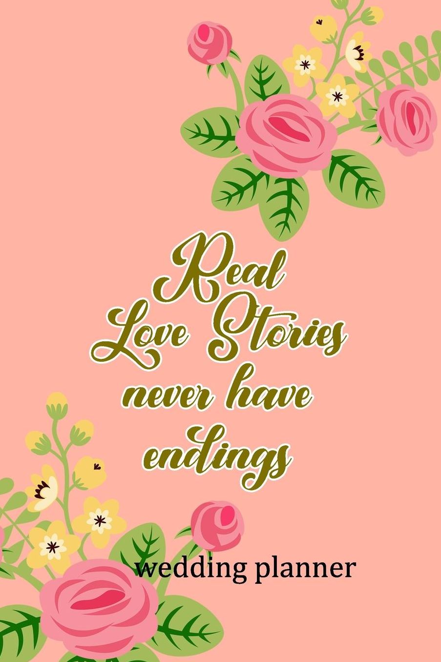 Wedding Planner: Real Love Stories Never Have Endings
