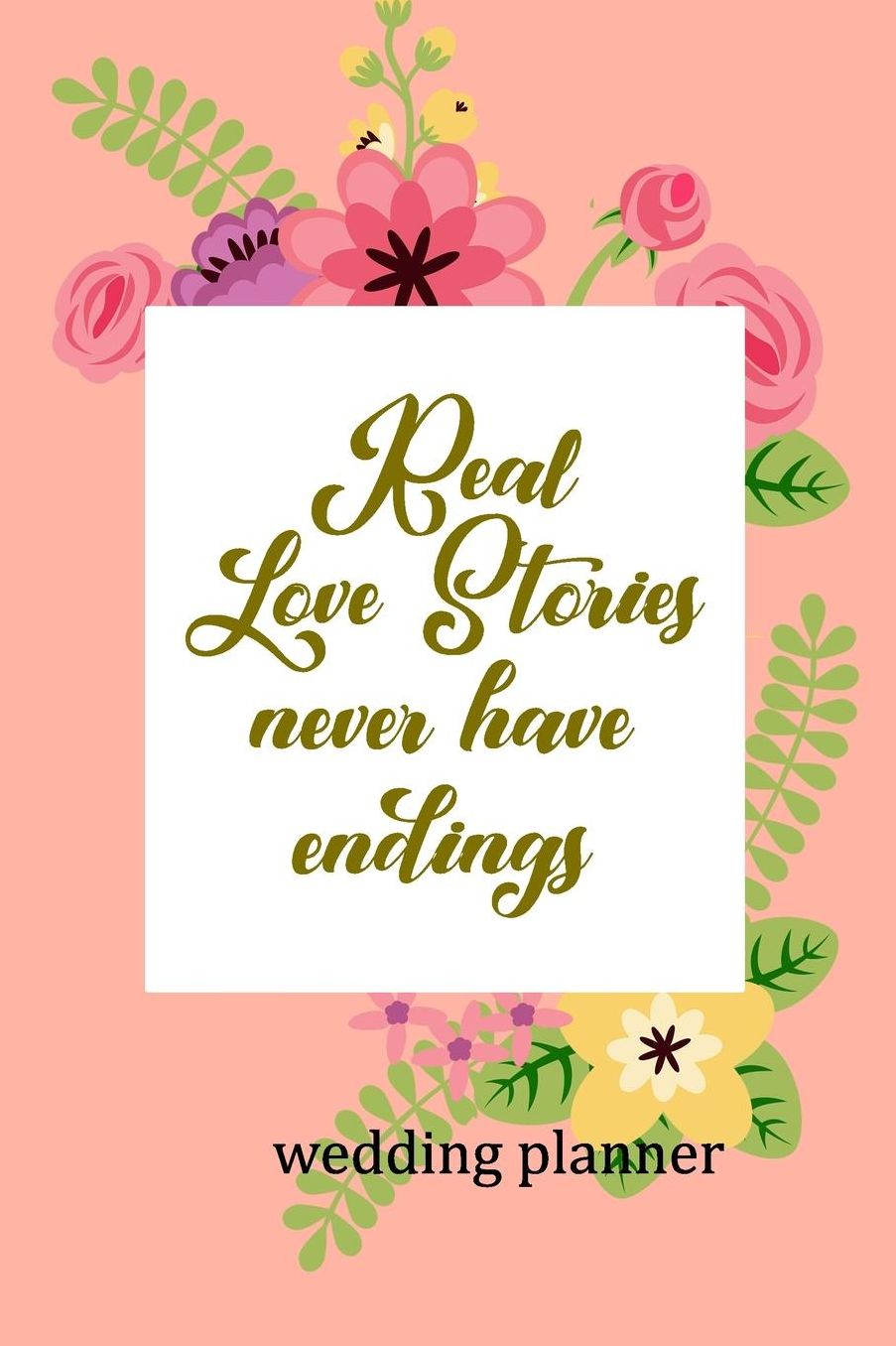 Wedding Planner: Real Love Stories Never Have Endings