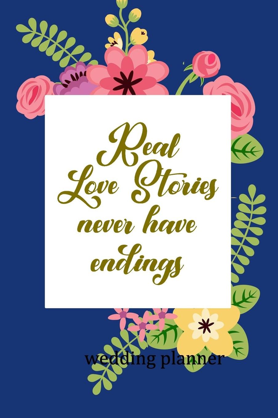 Wedding Planner: Real Love Stories Never Have Endings