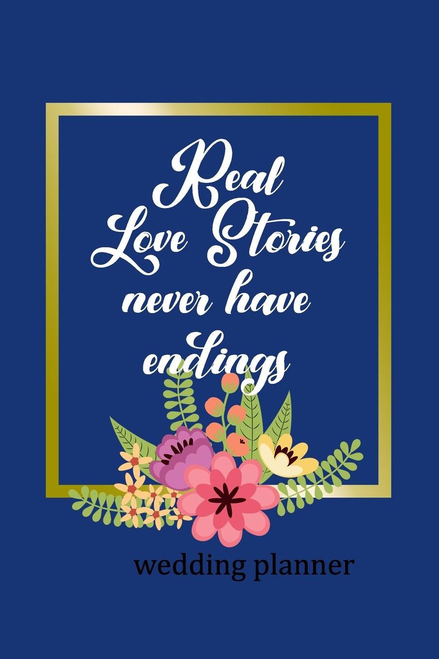 Wedding Planner: Real Love Stories Never Have Endings