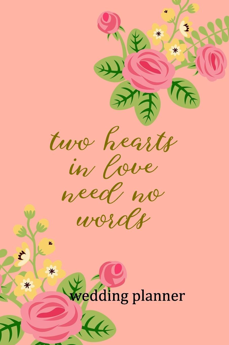 Wedding Planner: Two Hearts In Love Need No Words
