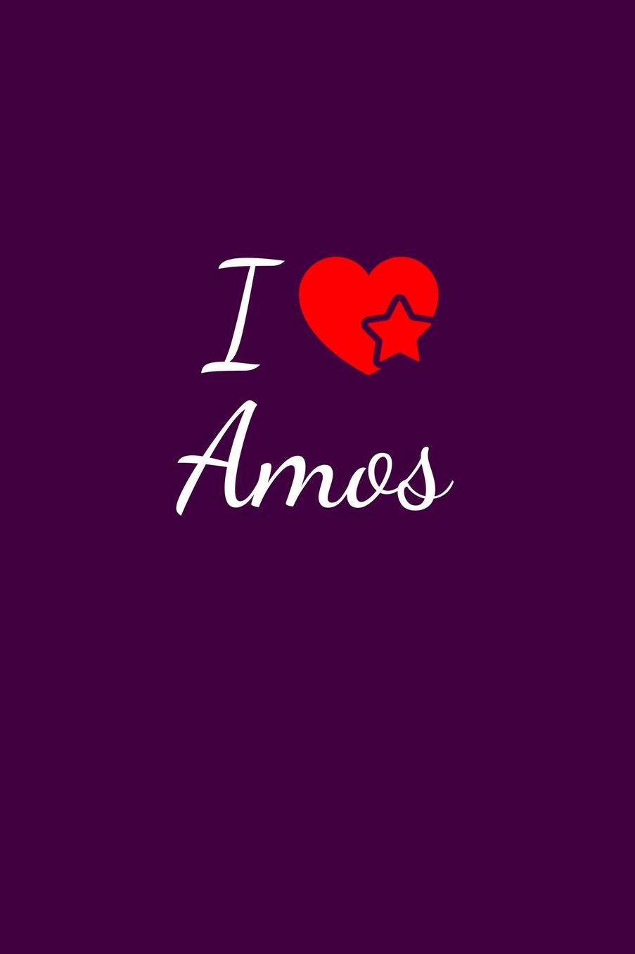 I love Amos: Notebook / Journal / Diary - 6 x 9 inches (15,24 x 22,86 cm), 150 pages. For everyone who's in love with Amos.