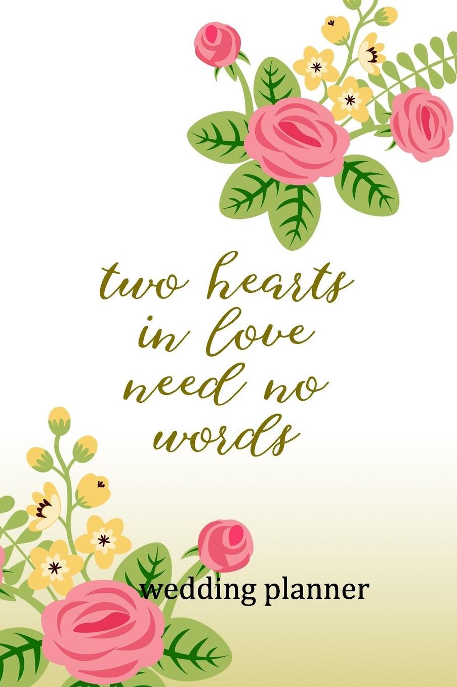 Wedding Planner: Two Hearts In Love Need No Words