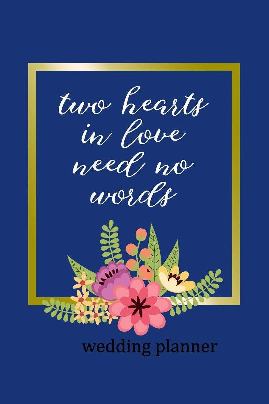 Wedding Planner: Two Hearts In Love Need No Words