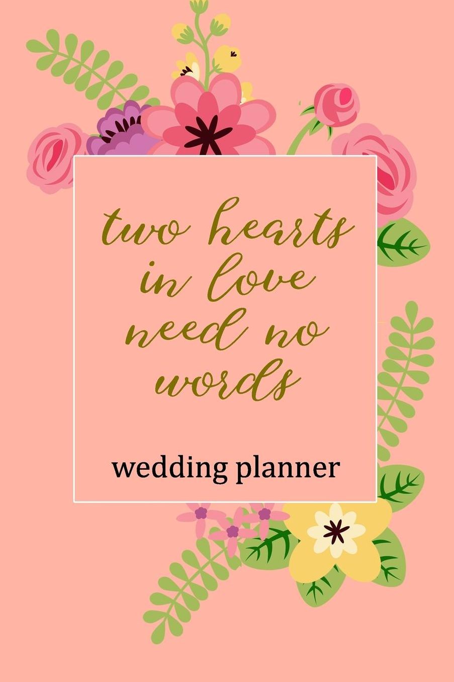 Wedding Planner: Two Hearts In Love Need No Words