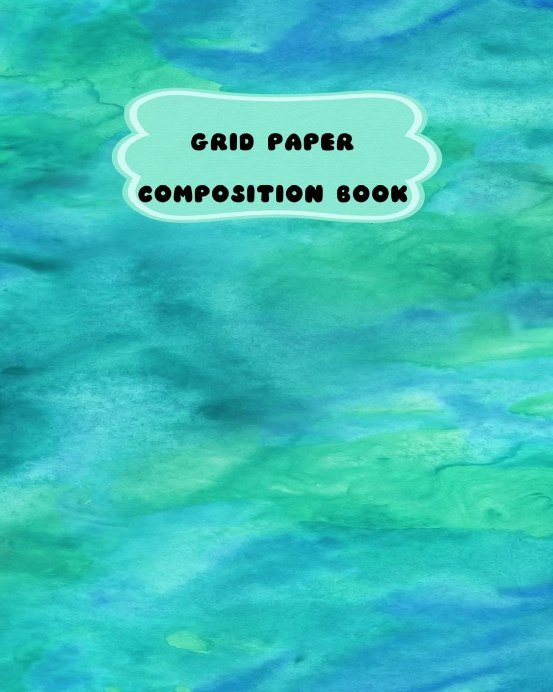 Grid Paper Composition Book: Aquamarine Blue Ocean Theme-Student Graph Book 2 squares per inch-8 x 10