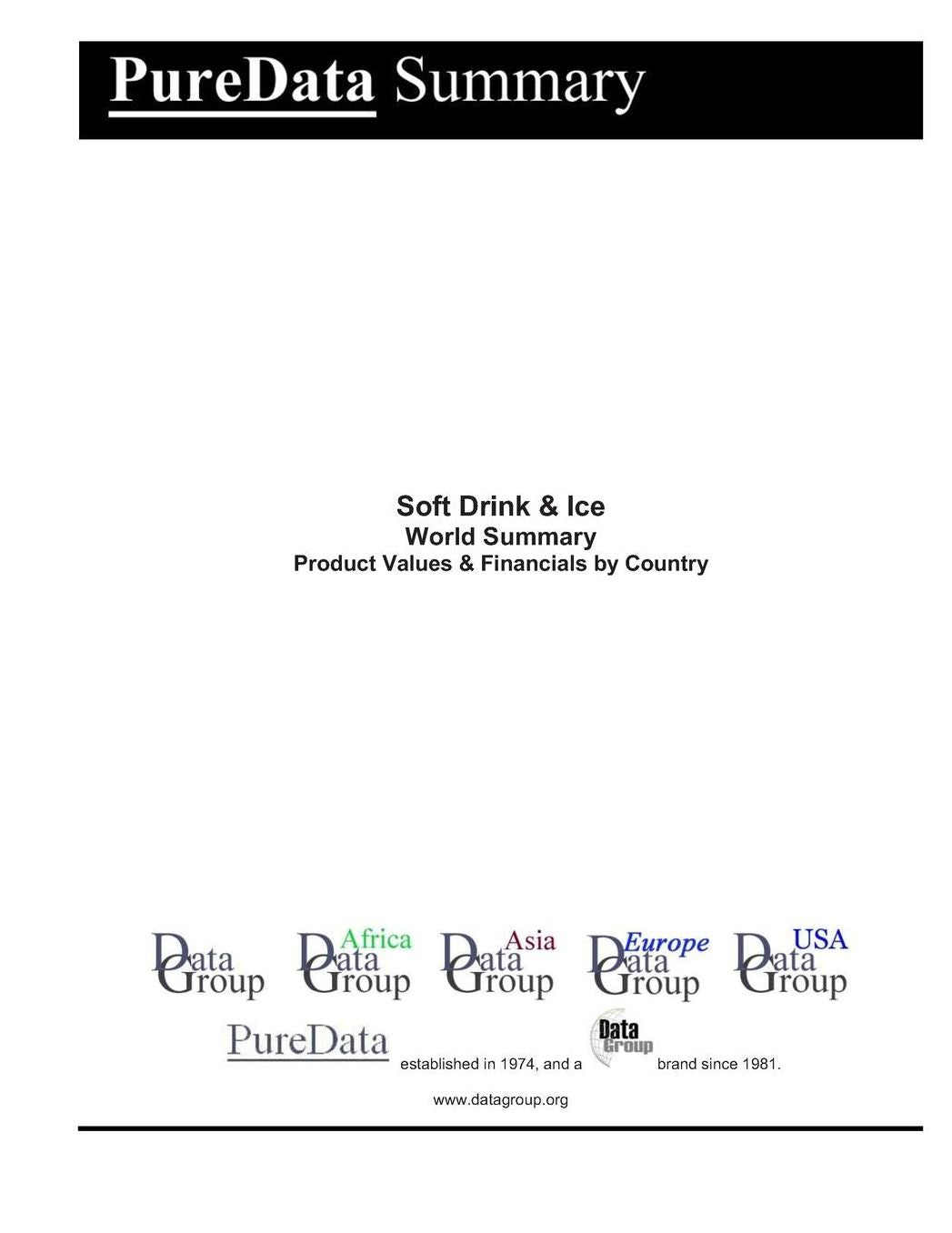 Soft Drink & Ice World Summary: Product Values & Financials by Country