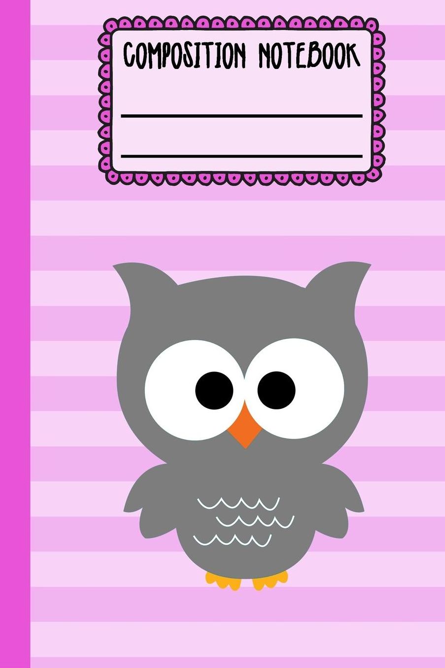 Owl Composition Notebook: Owl Journal Composition Notebook for Girls