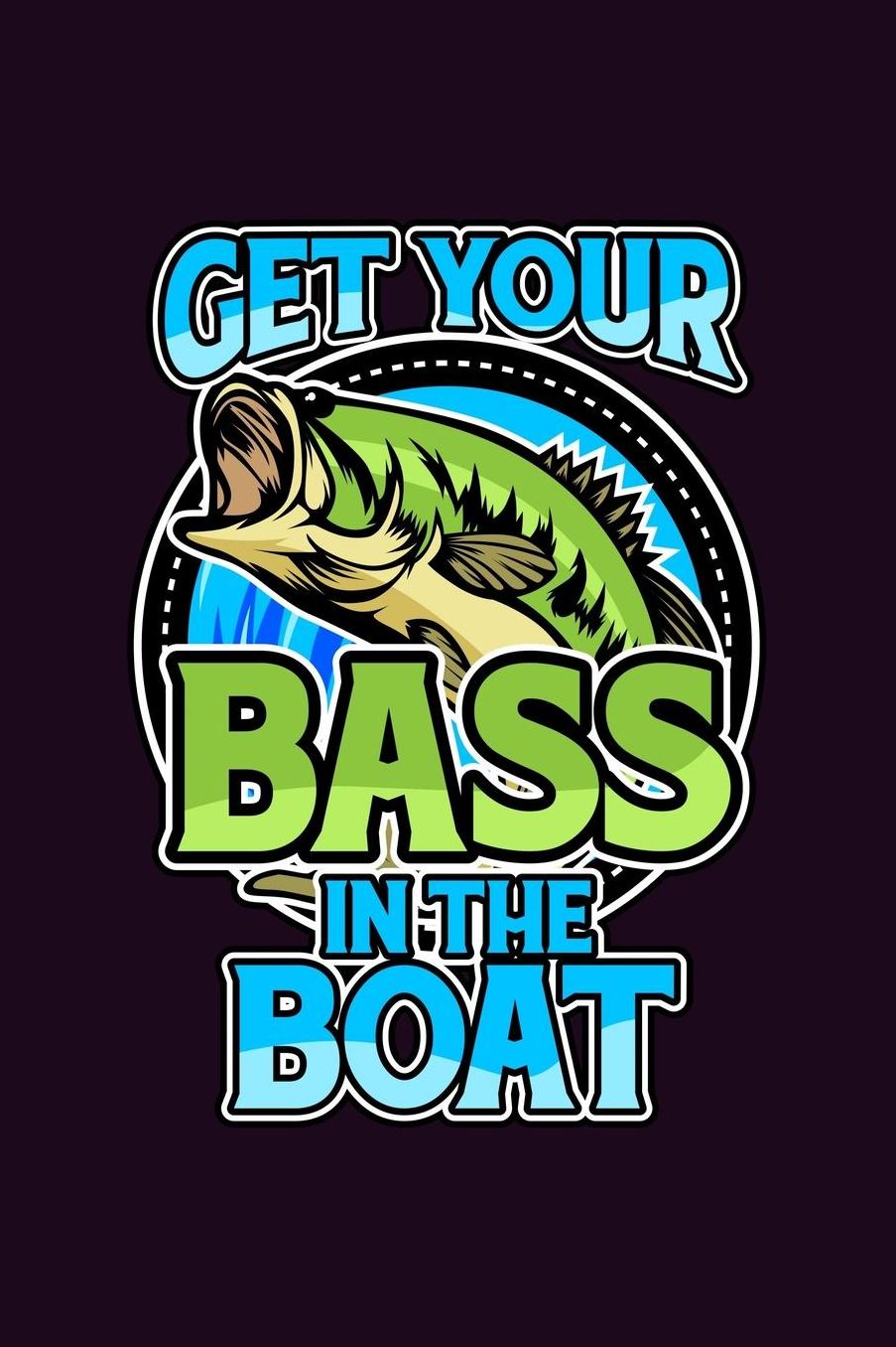 Get Your Bass In The Boat: With a matte, full-color soft cover, this Bucket List Journal is the ideal size 6x9 inch, 90 pages cream colored pages . Make dreams come true. Get started today.