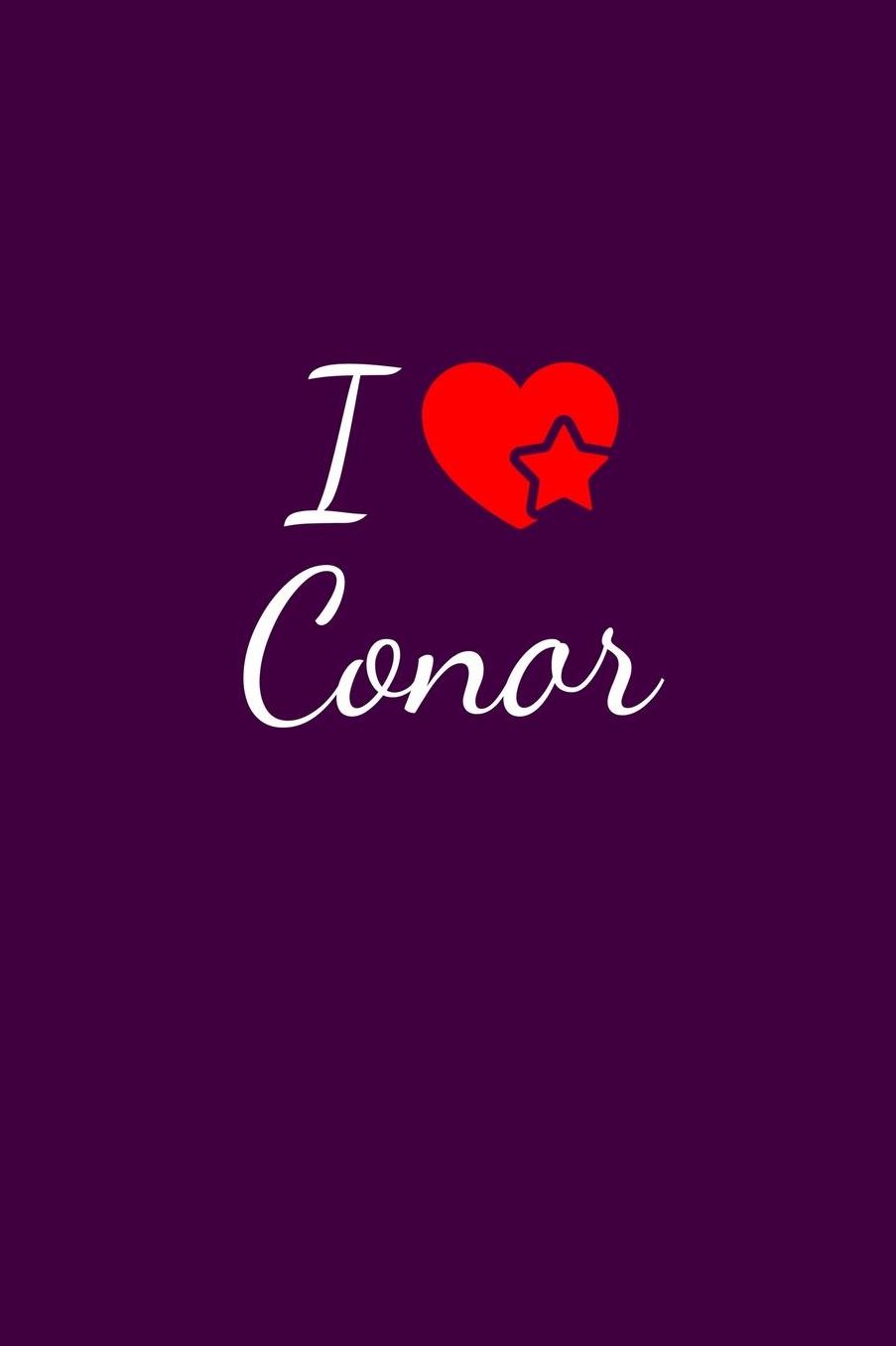 I love Conor: Notebook / Journal / Diary - 6 x 9 inches (15,24 x 22,86 cm), 150 pages. For everyone who's in love with Conor.