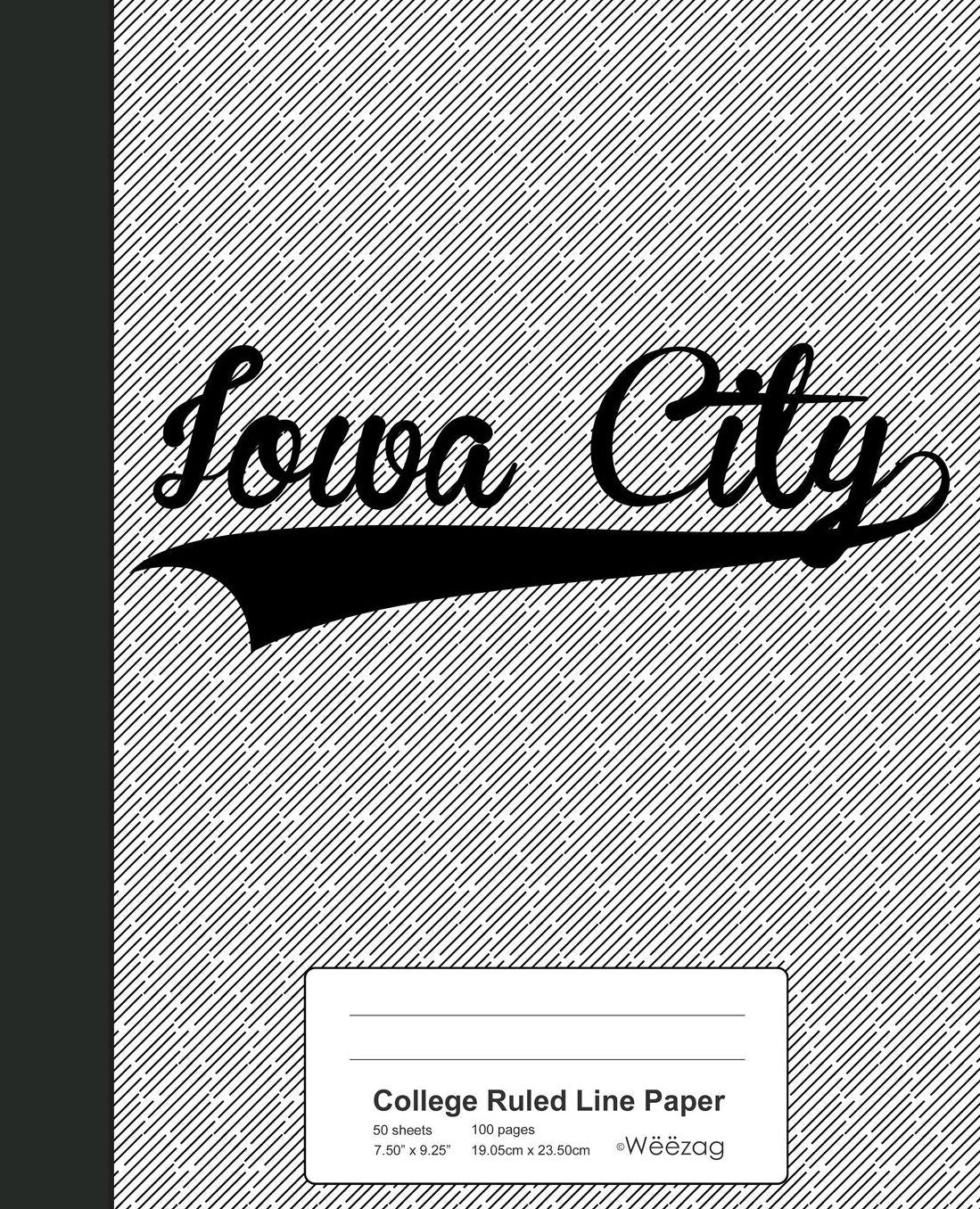 College Ruled Line Paper: IOWA CITY Notebook