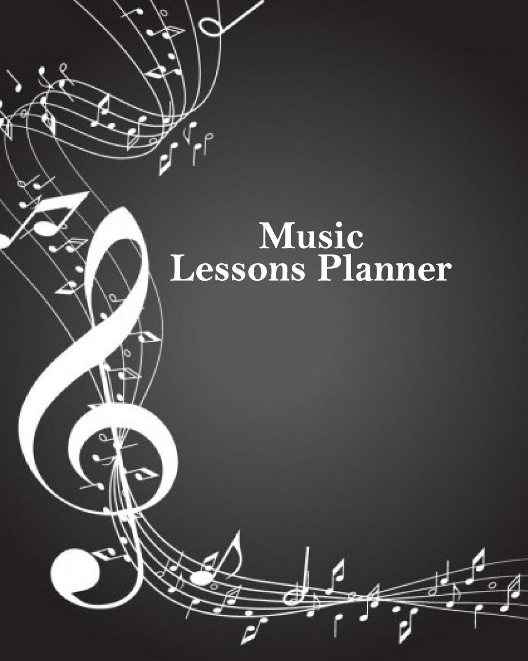 Music Lesson Planner: Black Music Clef Teacher Journal Planner Notebook Organizer Daily Weekly Monthly Annual Activities Calendars To Do Class Lists Grade Tracker Back to School Teacher Appreciation Gift Undated 8x10 150 Pages White Paper