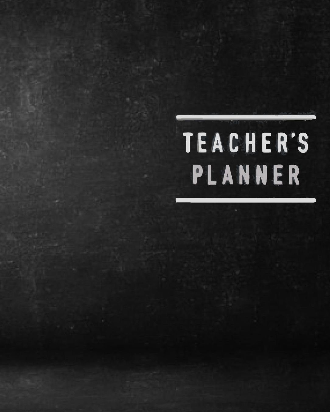 Teacher's Planner: Elegant Black Teacher Journal Planner Notebook Organizer Daily Weekly Monthly Annual Activities Calendars To Do Class Lists Grade Tracker Back to School Teacher Appreciation Gift Undated 8x10 150 Pages White Paper