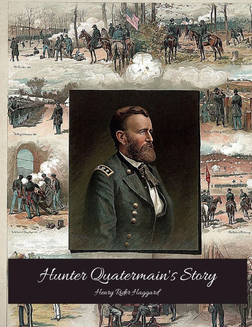 Hunter Quatermain's Story: The Evergreen Story (Annotated) By Henry Rider Haggard.