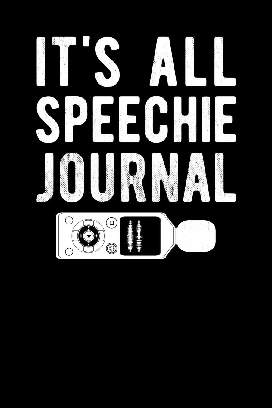 It's All Speechie Journal