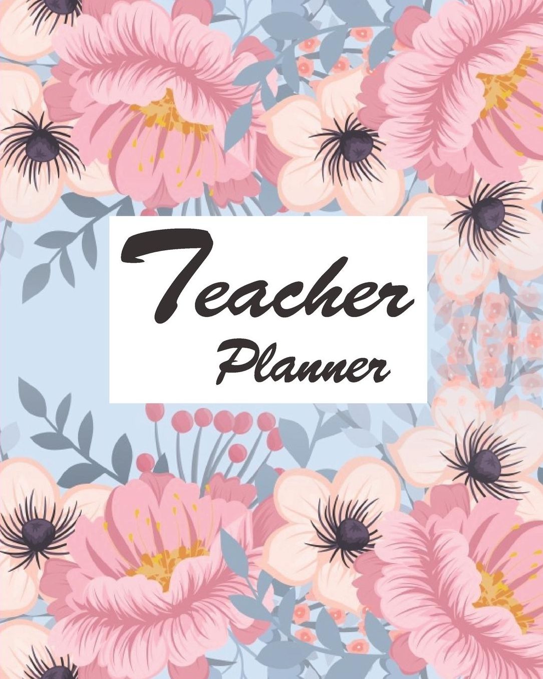 Teacher Planner: Pink Floral Watercolor Teacher Journal Planner Notebook Organizer Daily Weekly Monthly Annual Activities Calendars To Do Class Lists Grade Tracker Back to School Teacher Appreciation Gift Undated 8x10 150 Pages White Paper