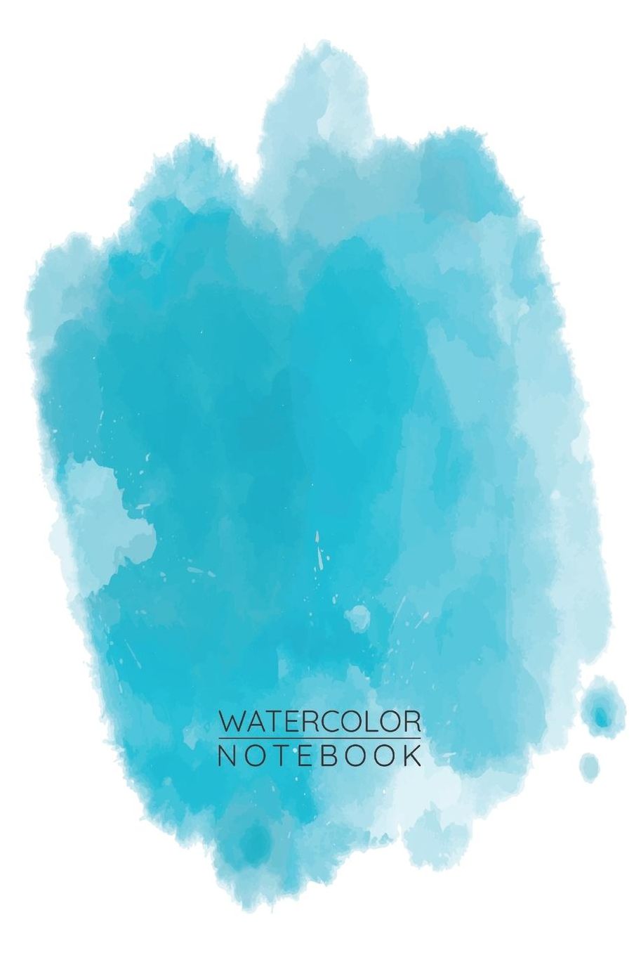Sky Blue Watercolor Notebook - Sketch Book for Drawing Painting Writing - Sky Blue Watercolor Journal - Sky Blue Watercolor Diary: Medium College-Ruled Journey Diary, 110 page, Lined, 6x9 (15.2 x 22.9 cm)