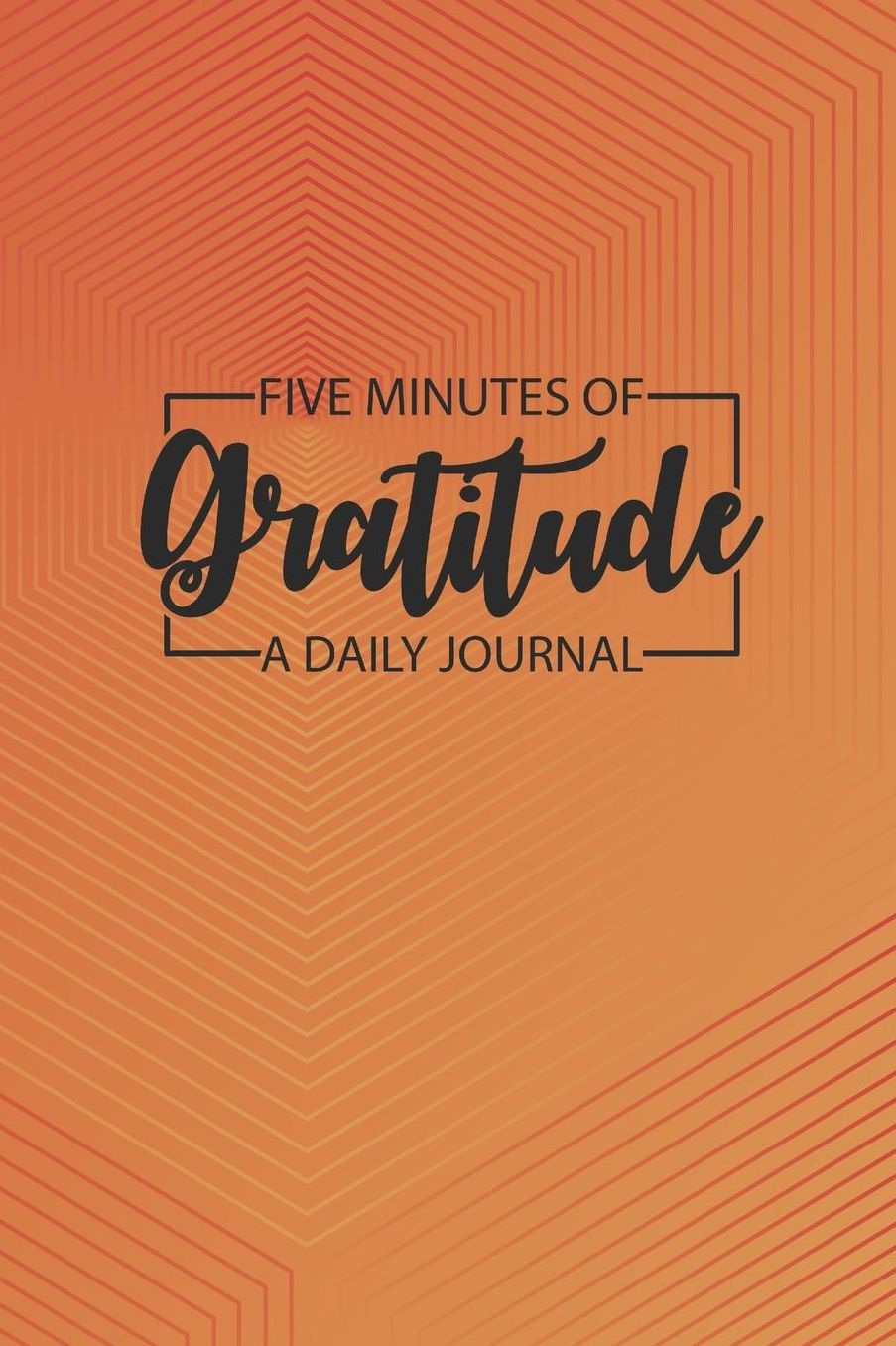 Daily Gratitude Journal 'Geometric Orange' - Five Minutes of Gratitude Diary - Happier Life Gratitude Notebook - Positivity Diary: Medium College-Ruled Journey Diary, 110 page, Lined, 6x9 (15.2 x 22.9 cm)